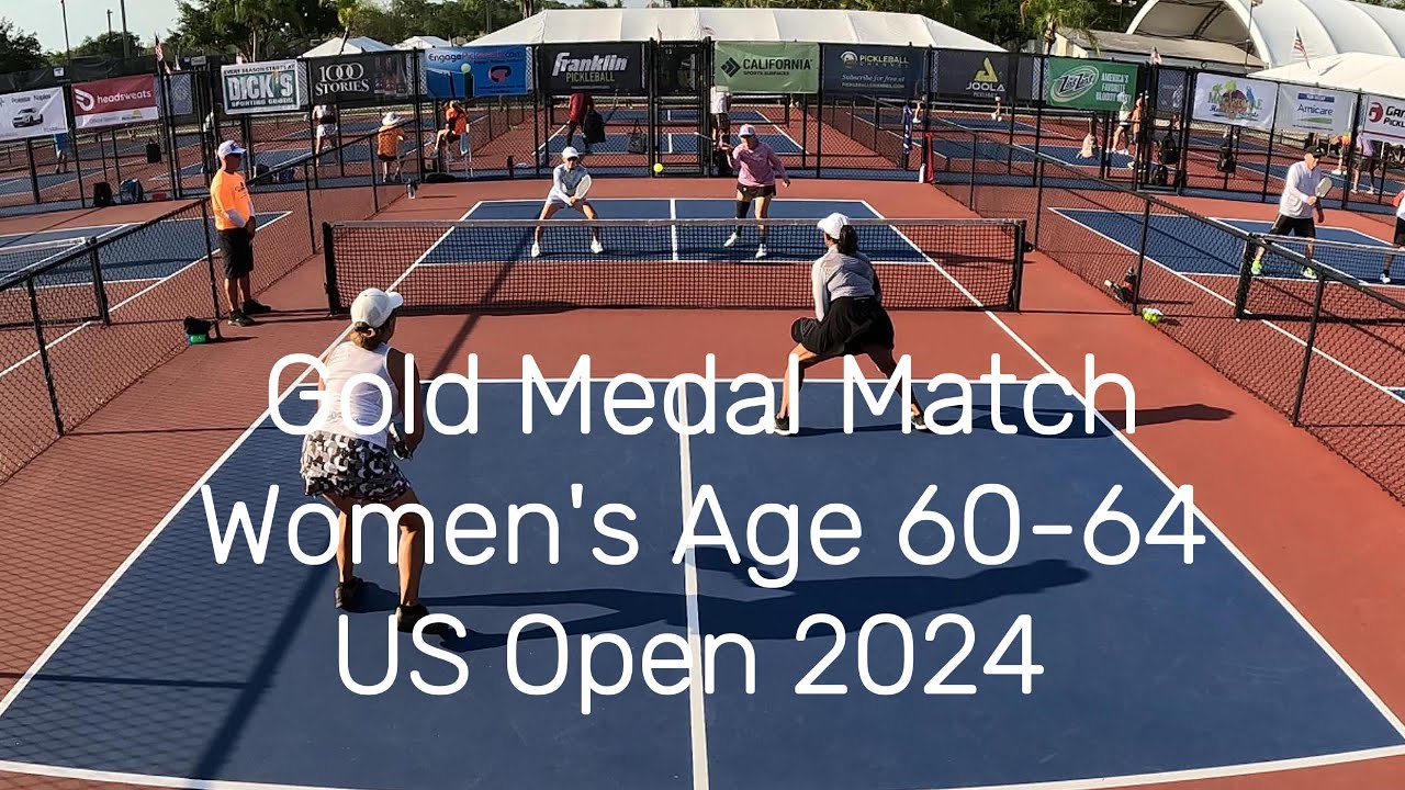 Gold Medal Match; Women's Age: 60-64 Pickleball - US OPEN 2024