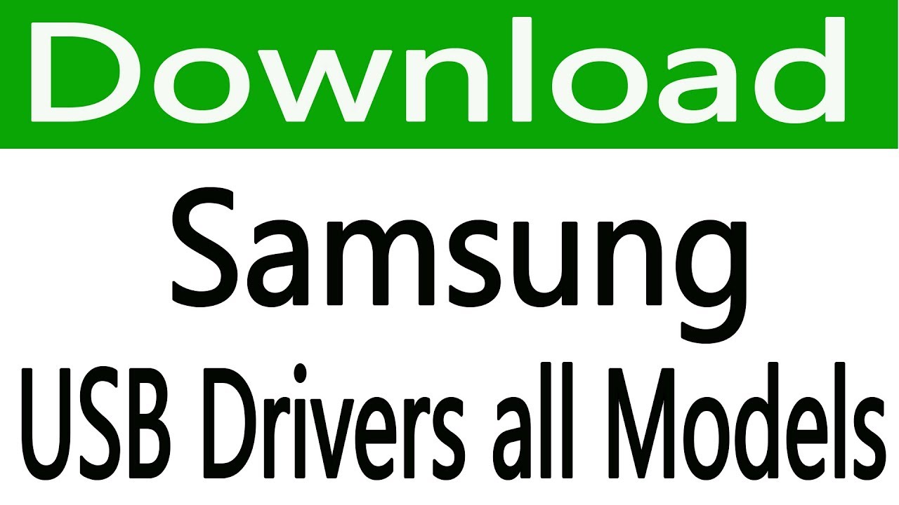 How To Free Download Samsung USB Drivers All Models