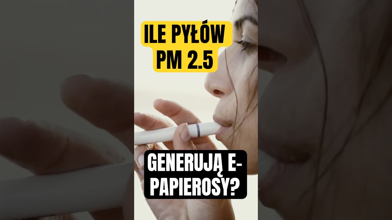 Ile pyłu PM2,5 generują e-papierosy?