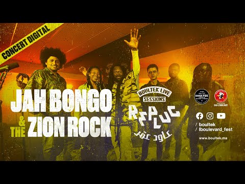 Jah Bongo & The Zion Rock - JAH BONGO & THE ZION ROCK - @REPLUG عاود عمّر BOULTEK LIVE SESSIONS 2021