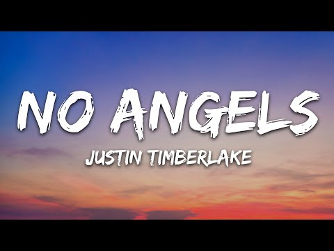 Justin Timberlake - No Angels (Lyrics)