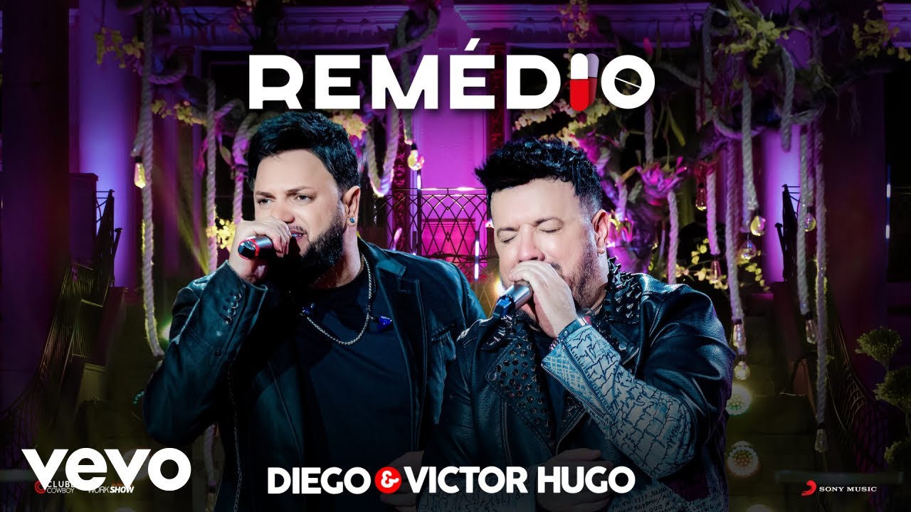 Diego e Victor Hugo – Remédio