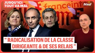 RADICALISATION DE LA CLASSE DIRIGEANTE ET DE SES RELAIS
