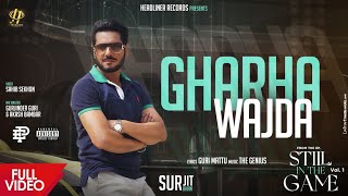 Gharha Wajda ~ Surjit Khan [ Ep: Still In The Game Vol.1] | Punjabi Song