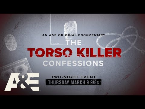 The Torso Killer Confessions'