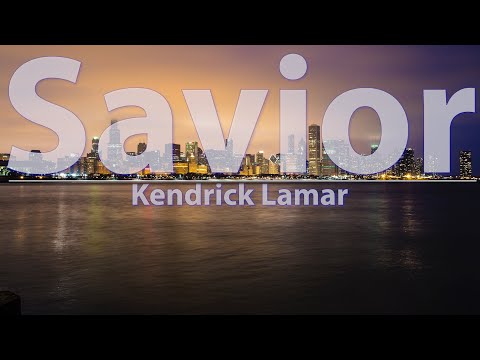 Kendrick Lamar - Savior (Clean) (Lyrics) - Audio, 4k Video