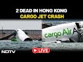 Hong Kong Plane Crash | Cargo Aircraft Veers Off Runway In Hong Kong, Prompting Swift Response