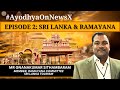 Sri Lankas Vision For Ramayana | Sri Lanka Ramayana Committee Exclusive | NewsX