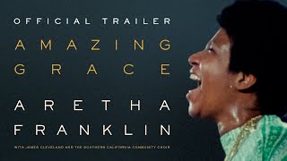 Amazing Grace [Official Trailer]