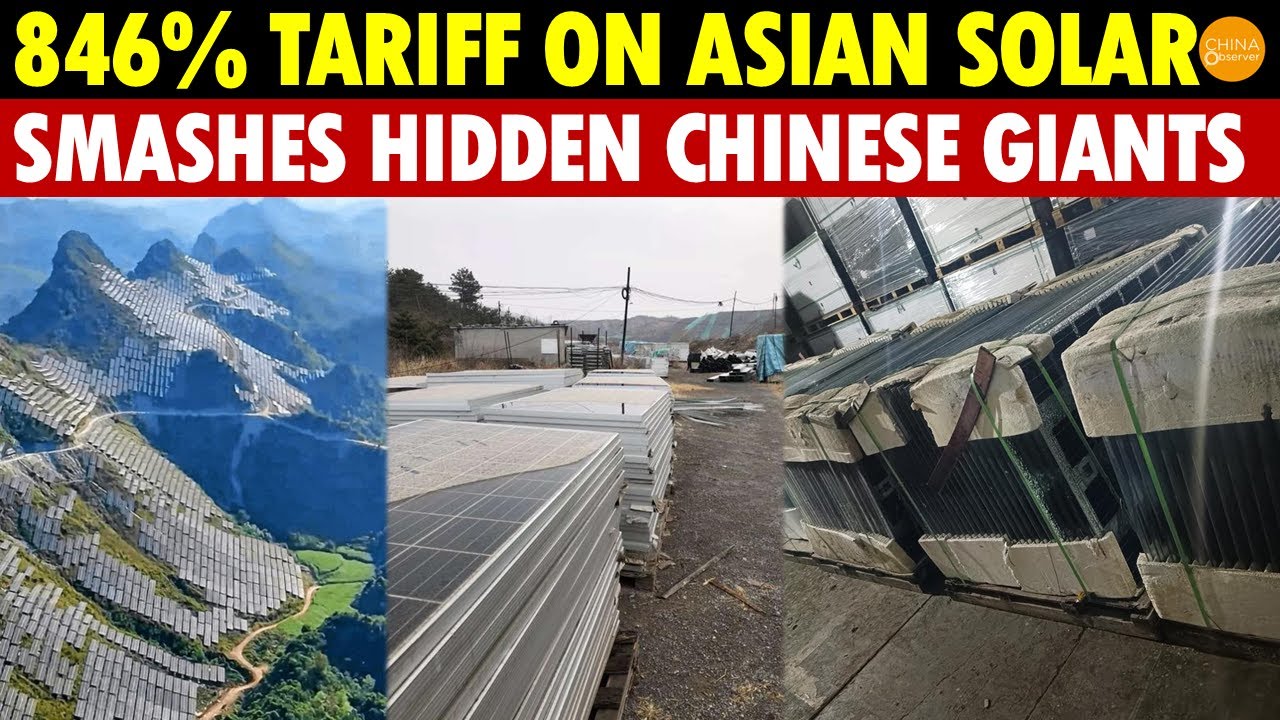 846% Tariff! US Imposes High Tariffs on Southeast Asian Solar Panels, Smashing Hidden Chinese Giants