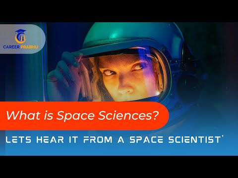 Space Scientist as a Career | Is it for everyone? | Challenges & Achievement- full Information