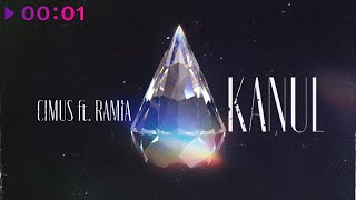 CIMUS feat. RAMIA — KANUL | Official Audio | 2022