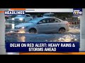 Delhi NCR Red Alert: Heavy Rain Warning | Starlink Approved to Operate in India Now | News9