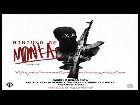 Darell x Ñengo Flow Ft Anuel AA, Bryant Myers, Tempo, Juanka y mas - Ninguno Se Monta (Remix)