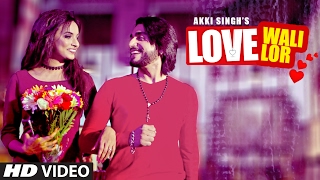 Love Wali Lor – Akki Singh