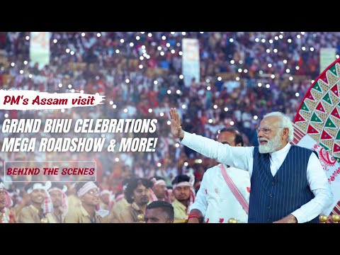 PM Modi Shares BTS Video of Assam Visit: Massive Bihu Celebrations and More!