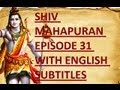 Episode 31 with English Subtitles I Shiv Baraat~Shiva's Marriage Procession
