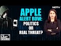 Apple Alert Row: Politics Or Real Threat? | Marya Shakil | The Last Word