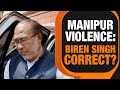 Manipur Crisis | Is Biren Singh Correct When He Says The Violence Was Pre-Planned? | News9