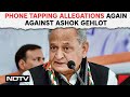 Ashok Gehlot OSD | On Eve Of Phase 2 Polls, Phone Tapping Allegations Again Against Ashok Gehlot
