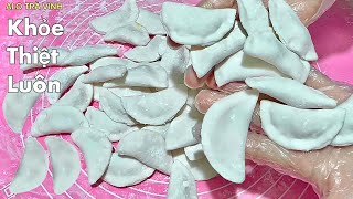 Chỉ 1 ĐỘNG TÁC Nhẹ Đã Làm Ra Bánh BỘT LỌC Ngon K Cán Bột, K Gói Lá- Tapioca dumplings