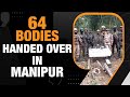 Manipur:  Bodies Handed Over After Supreme Courts Intervention