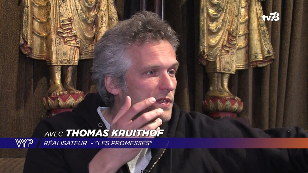 VYP avec Thomas Kruithof, réalisateur du film « Les promesses »