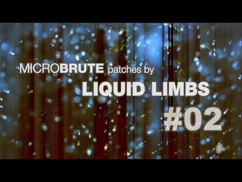 MicroBrute patches by LIQUID LIMBS #02