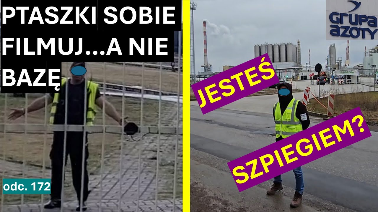 Epickie wymiany słowne z ochroną bazy PERN. A w Policach ochrona pyta mnie o szpiegostwo! #172