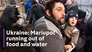 Food and water running out in devastated Mariupol