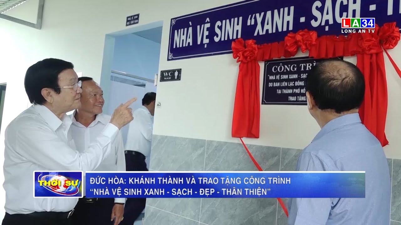 Đức Hòa: Khánh thành và trao tặng công trình “Nhà vệ sinh xanh – sạch – đẹp – thân thiện”