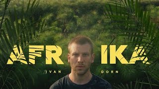 Ivan Dorn - Afrika