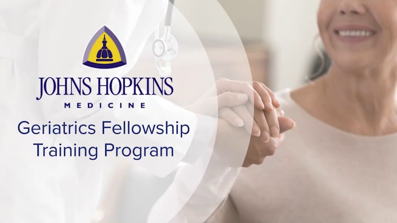 Johns Hopkins Geriatrics Fellowship Training Program