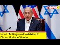 Israeli PM Benjamin Holds Meet to Discuss Hostage Situation | Israel-Hamas War | NewsX