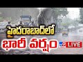 Heavy Rain In Hyderabad- Live