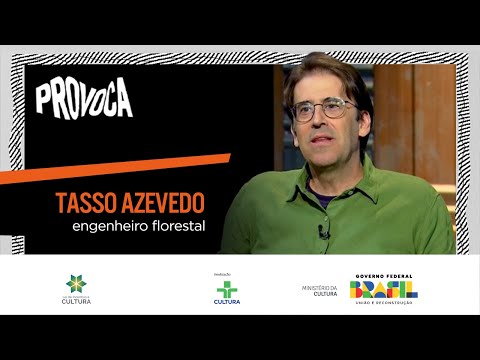 Tasso Azevedo | Provoca