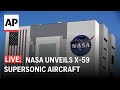 LIVE: NASA, Lockheed unveil X-59 supersonic aircraft