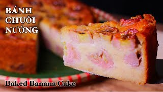 Bánh Chuối Nướng - Làm chuối tây lên màu đỏ đẹp - Bánh thật thơm ngon.