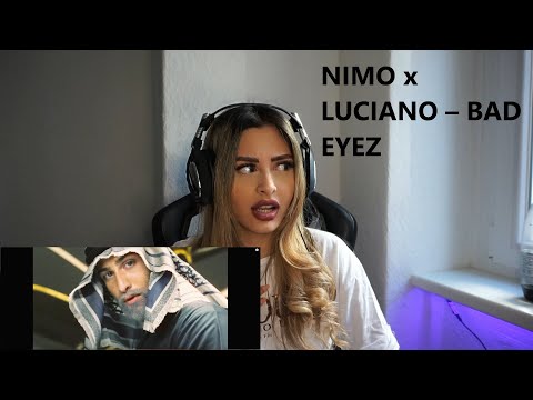 NIMO x LUCIANO – BAD EYEZ REAKTION Zeynep Szr 🎵🎶