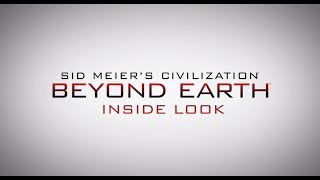Civilization Beyond Earth - Inside Look