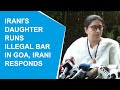 Smriti Irani gives a stern reply to Congress over charges of daughter run bar in Goa