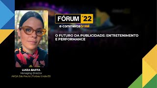 Fórum E-Commerce Brasil: O futuro da publicidade