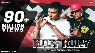 Kuley Kuley ~ Yo Yo Honey Singh & Apache Indian | Punjabi Song