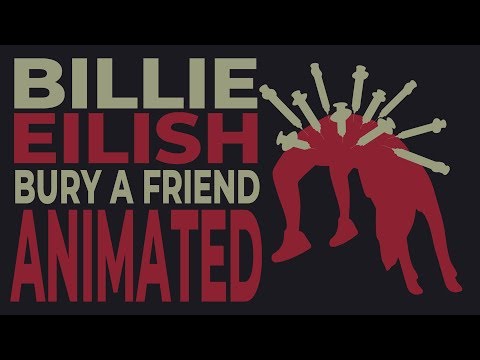 Upload mp3 to YouTube and audio cutter for Billie Eilish - bury a friend (Animated Lyrics) download from Youtube