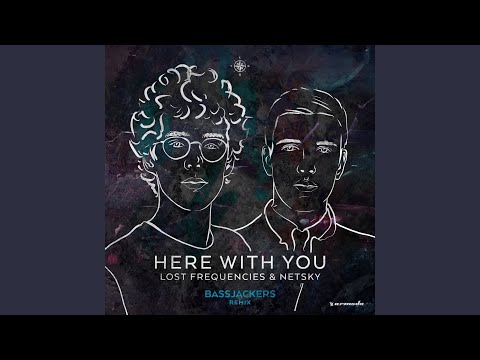 Here With You (Bassjackers Extended Remix)