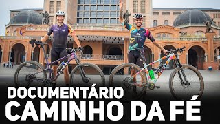 Bikers Rio Pardo | Vídeos | DOCUMENTÁRIO - CAMINHO DA FÉ EM UM DIA | Canal de Bike