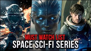 9 Best Space Sci-Fi Series Worth Watching | Sci-Fi Series Recommendations