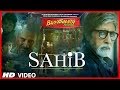 Sahib Video Song | Bhoothnath Returns | Amitabh Bachchan, Parth Bhalerao