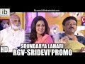 Watch Soundarya Lahari RGV-Sridevi promo