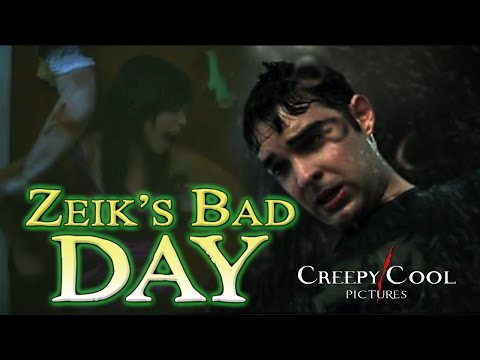 Zeik's Bad Day'
